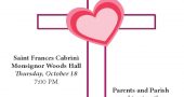 All Parents of School-Aged Children! Important Meeting Thursday 10/18 7:00pm Monsignor Woods Hall