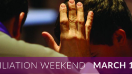 Reconciliation Weekend March 10th and 11th