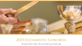 Participate in the Archdiocesan Eucharistic Congress Virtually
